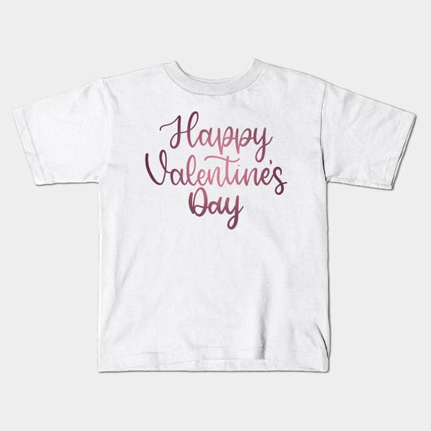 Happy Valentine's Day - Script Hand Lettering - Pinks Kids T-Shirt by elizabethsdoodles